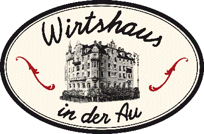 Wirtshaus in der Au - Bier und Knödel seit 1901